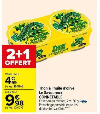 Carrefour Thon à l'huile d'olive le savoureux connétable offre
