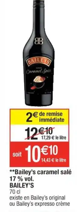 Cora x Carrefour Balley's caramel salé 17% vol. BAILEY'S offre