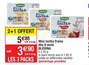 Cora x Carrefour Mini Lactés Fraise Des 6 Mois Bledina offre