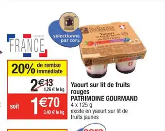 Cora x Carrefour Yaourt Sur Lit de Fruits Rouges Patrimoine Gourmand offre