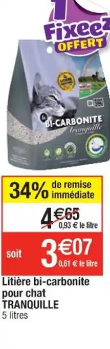 Cora x Carrefour Litière Bi-Carbonite Pour Chat Tranquille offre