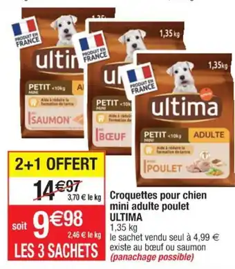 Cora x Carrefour Croquettes Pour Chien Mini Adulte Poulet Ultima offre