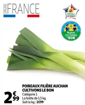 Poireaux filiĂšre auchan cultivons le bon