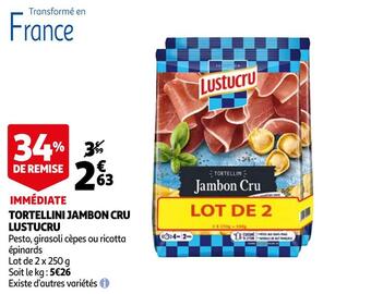 Auchan Lustucru tortellini jambon cru offre