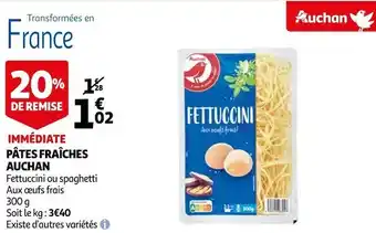 Auchan Auchan pâtes fraîches offre