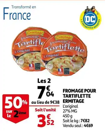 Auchan Ermitage fromage pour tartiflette offre