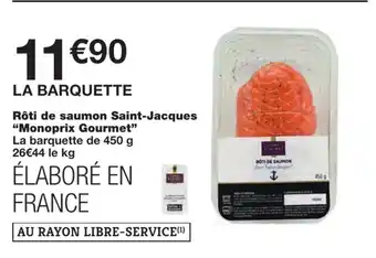 Monoprix Rôti de saumon Saint-Jacques offre