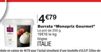 Monoprix Burrata "Monoprix Gourmet" offre