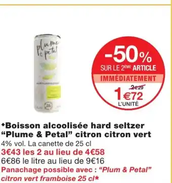 Monoprix Boisson alcoolisée hard seltzer "plume & petal" citron citron vert offre