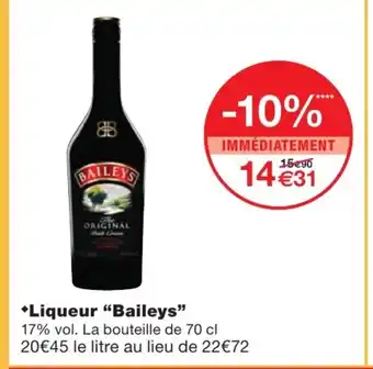 Monoprix Liqueur "baileys" offre