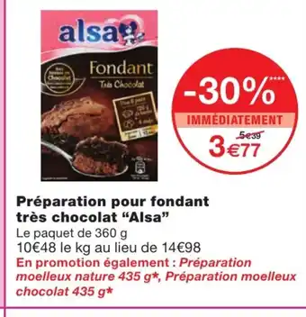 Monoprix Préparation pour fondant très chocolat "alsa" offre