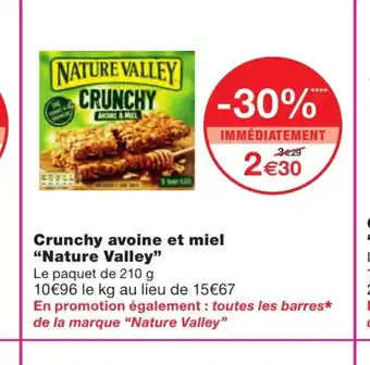 Monoprix Crunchy avoine et miel "nature valley" offre