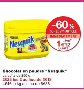 Monoprix Chocolat en poudre "nesquik" offre