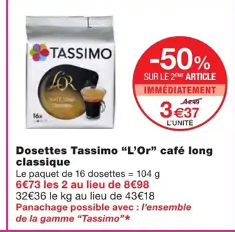 Monoprix Dosettes tassimo "l'or" café long classique offre