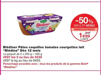 Monoprix Blédîner pâtes coquilles tomates courgettes lait "bledina" des 12 mois offre