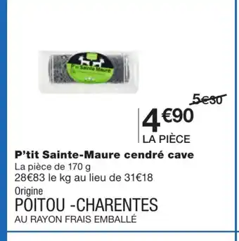 Monoprix P'tit sainte-maure cendré cave offre