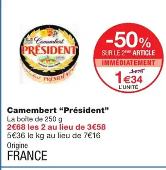 Monoprix Camembert "président" offre