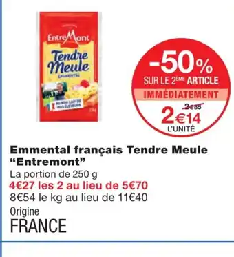 Monoprix Emmental français tendre meule "entremont" offre