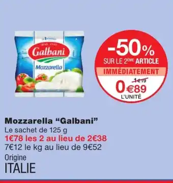 Monoprix Mozzarella "galbani" offre