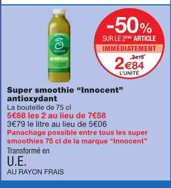 Monoprix Super smoothie "innocent" antioxydant offre