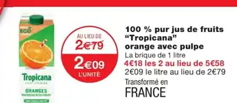 Monoprix 100% pur jus de fruits "tropicana" orange avec pulpe offre