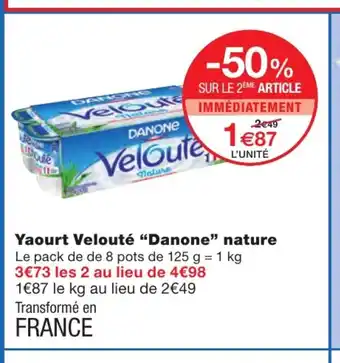 Monoprix Yaourt velouté "danone" nature offre