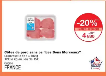 Monoprix Côtes de porc sans os "les bons morceaux" offre