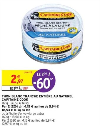 Intermarché Hyper Thon blanc tranche entière au naturel CAPITAINE COOK offre
