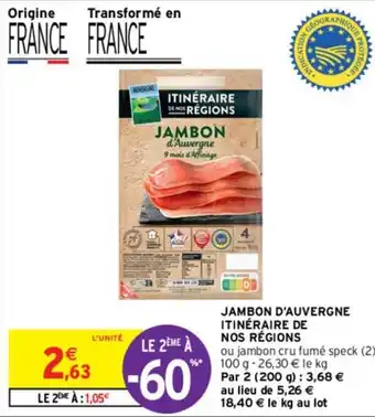 Intermarché Hyper Jambon d'auvergne itinéraire de nos régions offre