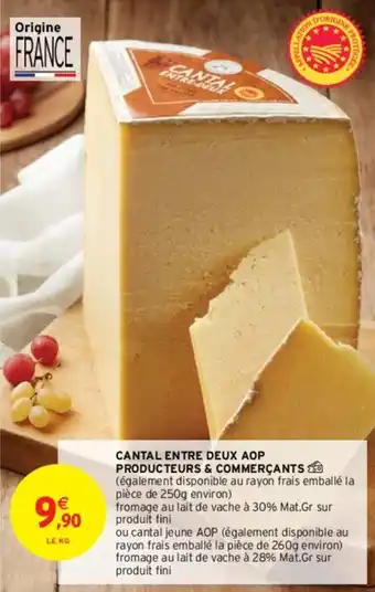 Intermarché Hyper Cantal entre deux aop producteurs & commercants offre