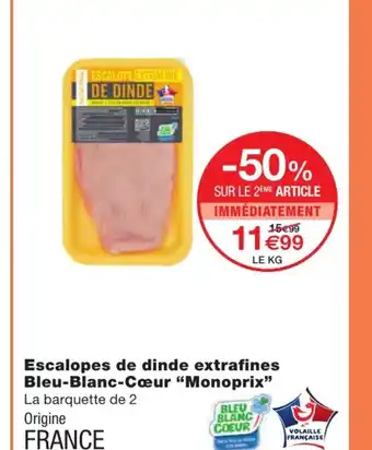 Monoprix Escalopes de dinde extrafines bleu-blanc-cœur "monoprix" offre