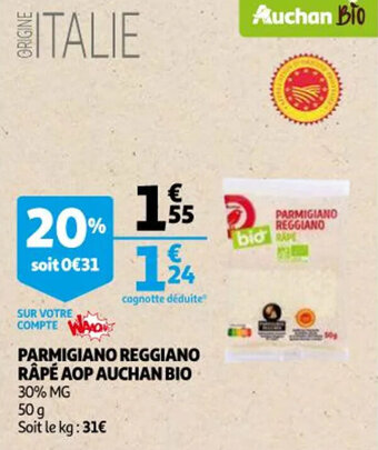 Auchan Parmigiano reggiano râpé aop auchan bio offre