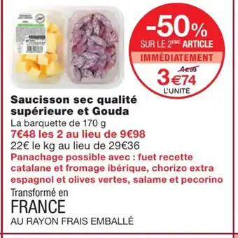 Monoprix Saucisson sec qualité supérieure et gouda offre