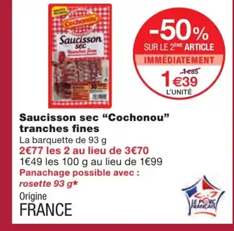 Monoprix Saucisson sec "cochonou" tranches fines offre