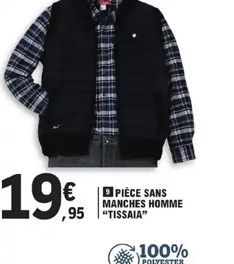 E.Leclerc Pièce Sans Manches Homme Tissaia offre