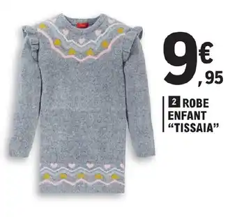 E.Leclerc Robe Enfant Tissaia offre