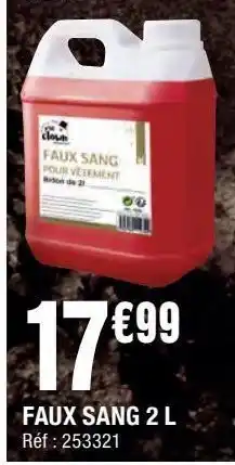 La Foir'Fouille Faux sang 2l offre