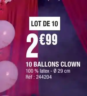 La Foir'Fouille 10 ballons clown offre