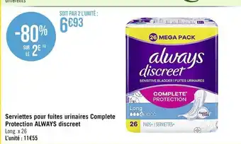 Casino Supermarchés Serviettes Pour Futes Urinaires Complete Protection ALWAYS Discreet offre