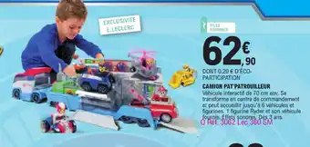 Jouet E.Leclerc Camion Pat Patrouilleur offre