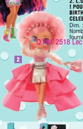 Jouet E.Leclerc L.O.L Surprise I Poupée Omg Birthday Miss Celebrate offre