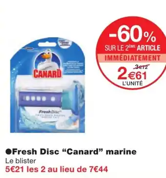Monoprix Fresh Disc Canard Marine offre
