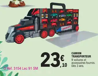 Jouet E.Leclerc Camion Transporteur offre