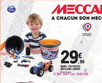 Jouet E.Leclerc Baril 150 Pièces Meccano JUnior offre