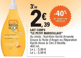 E.Leclerc Lait Corps Le Petit Marseillais offre
