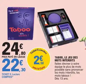 Jouet E.Leclerc Taboo Le Jeu Des Mots Interdits offre