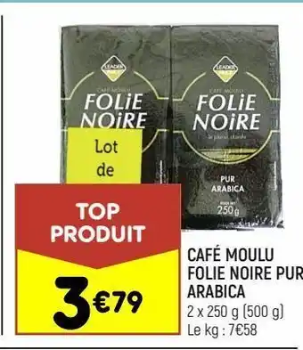 Leader Price Café moulu folie noire pur arabica offre