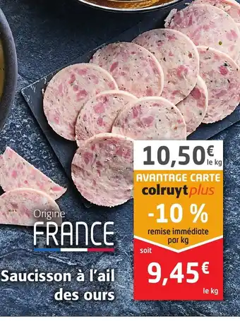 Colruyt Saucisson A L'Ail Des Ours offre