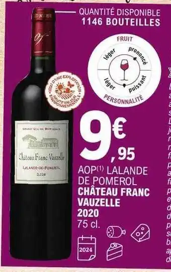 E.Leclerc Aop lalande de pomerol château franc vauzelle 2020 offre