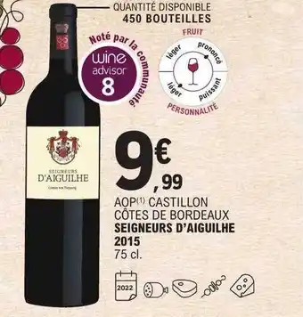 E.Leclerc Aop castillon côtes de bordeaux seigneurs d'aiguilhe 2015 offre